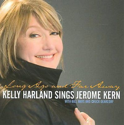 Kelly Harland - Long Ago And Far Away: Kelly Harland S (CD)