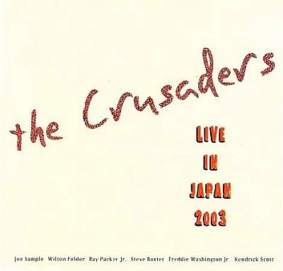 Crusaders - Live In Japan 2003 (CD)