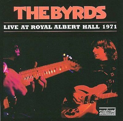 Byrds - Byrds: Live At Royal Albert Hall 1971 (CD)
