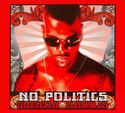 Quentin Harris - No Politics (CD)
