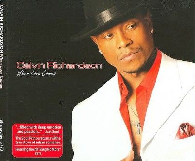 Calvin Richardson - When Love Comes (CD)