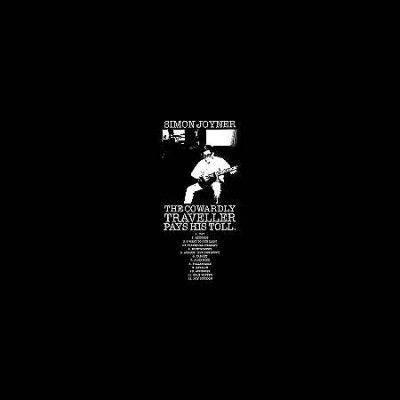 Simon Joyner - Cowardly Traveller Pays His Tolls (CD)