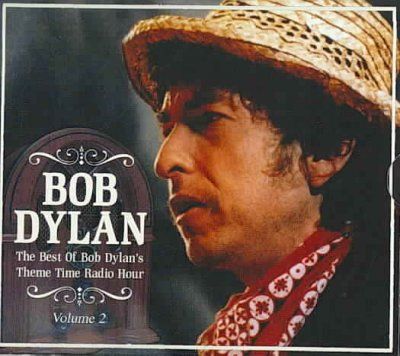 Bob Dylan - Best Of Bob Dylan's Theme Time Rad: V2 (CD)