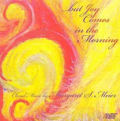 Ars Brunensis Chorus - Meier: But Joy Comes In The Morning (CD)