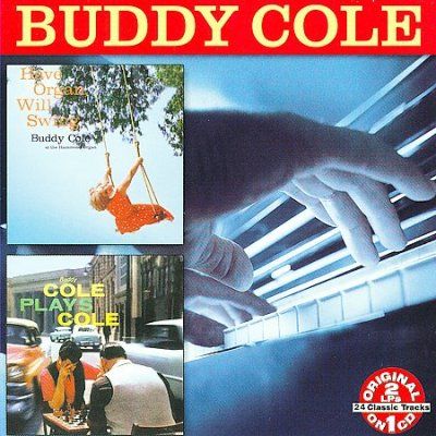 Have Organ Will Swing/Buddy Cole Play - (Import CD)