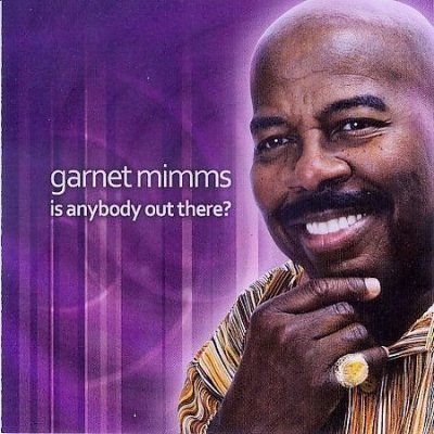 Garnet Mimms - Is Anybody Out There (CD)