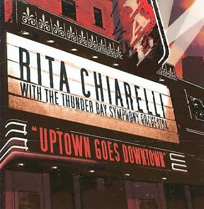 Rita Chiarelli - Uptown Goes Downtown Tonight (CD)