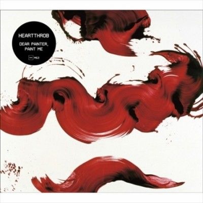 Heartthrob - Dear Painter, Paint Me (CD)