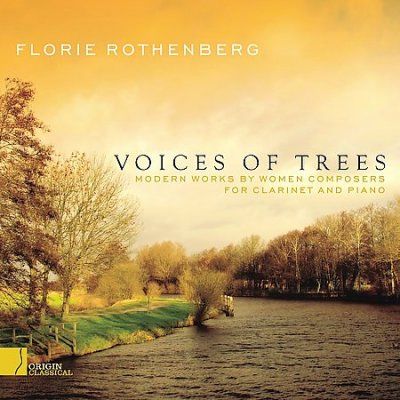 Florie Rothenberg - Voices Of Trees: Modern Works By Women (CD)