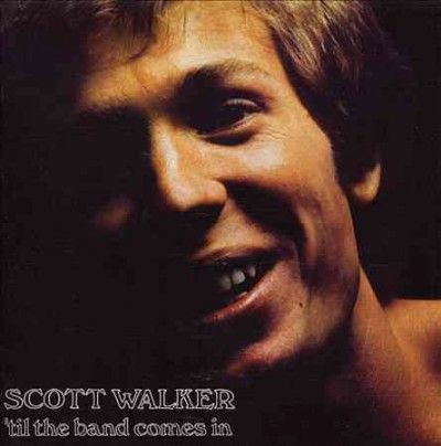 Scott Walker - Til The Band Comes In (CD)