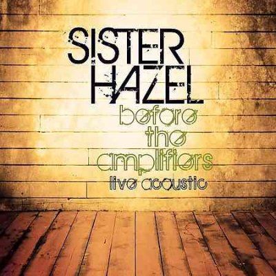 Sister Hazel - Before The Amplifiers Live Acoustic (CD)