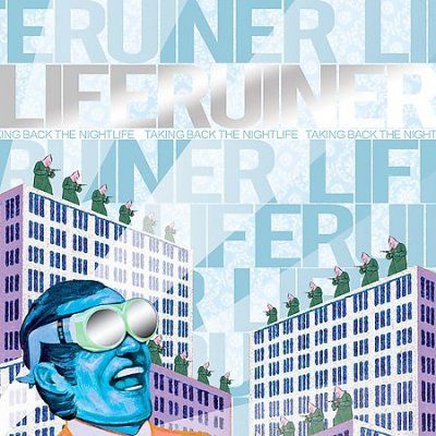 Liferuiner - Taking Back The Night Life (CD)