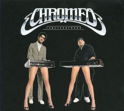 Chromeo - Fancy Footwork (CD)