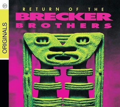 Brecker Brothers - Return Of The Brecker Brothers (remaster (CD)