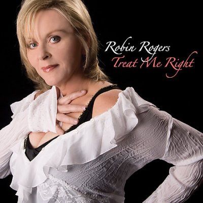 Robin Rogers - Treat Me Right (CD)