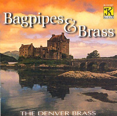 Denver Brass - Bagpipes And Brass (CD)