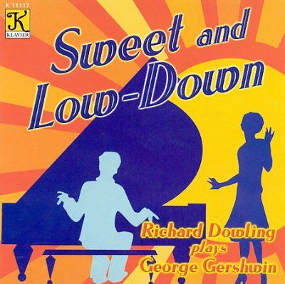 Richard Dowling - Gershwin: Sweet And Low Down (CD)