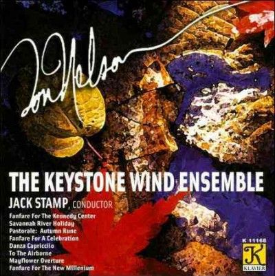Keystone Wind Ensemb - Nelson: Fanfare For The Kennedy Center (CD)