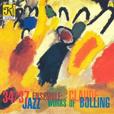 34/37 Jazz Ensemble - Bolling: Music Of Claude Bolling (CD)