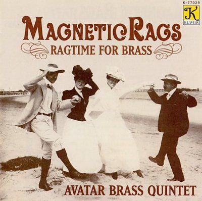 Avatar Brass Quintet - Magnetic Rags: Ragtime For Brass (CD)