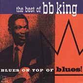 B. B. King - Best Of B.B. King (CD)