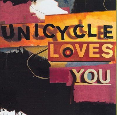 Unicycle Loves You - Unicycle Loves You (CD)