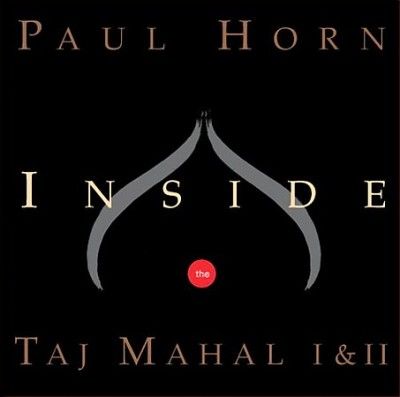 Paul Horn - Inside The Taj Mahal I &amp; Ii (CD)