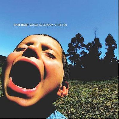 Have Heart - Songs To Scream At The Sun (CD)