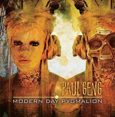 Paul Geng - Modern Day Pygmalion (CD)