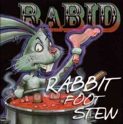 Rabid - Rabbit Foot Stew (CD)
