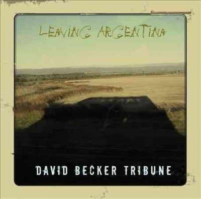 David Tribun Becker - Leaving Argentina (CD)
