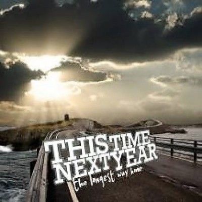This Time Next Year - Longest Way Home (CD)