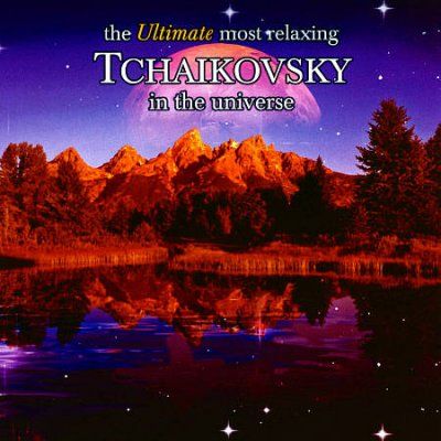 Various - Ultimate Most Relaxing Tchaikovsky In (CD)
