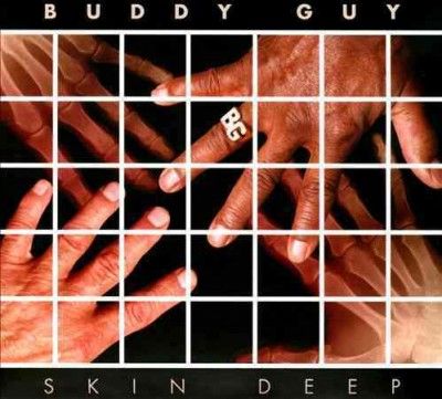 Buddy Guy - Skin Deep (CD)