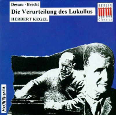 Herbert Kegel - Dessau/brecht: Die Verurteilung Des Lu (CD)