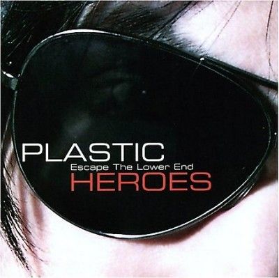 Plastic Heroes - Escape The Lower End (CD)