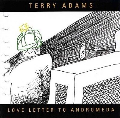 Terry Adams - Love Letter To Andromeda (CD)