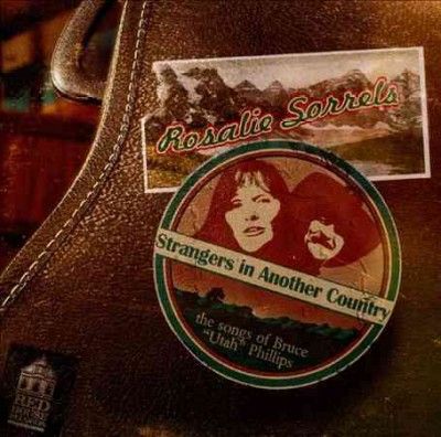 Rosalie Sorrels - Strangers In Another Country (CD)