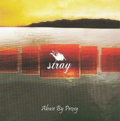 Stray - Abuse By Proxy (CD)