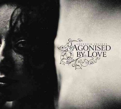 Agonised By Love - Lovesick Society (CD)