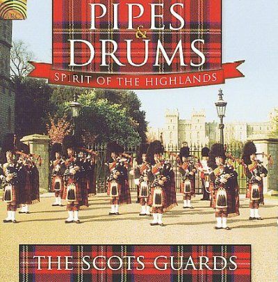 Scots Guards - Pipes &amp; Drums Spirit Of The Highlands (CD)