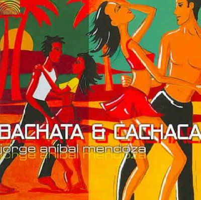 Jorge Mendoza - Anibal Bachata &amp; Cachaca (CD)