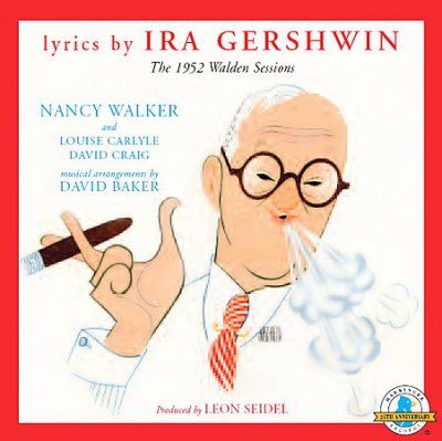 Ira Gershwin - 1952 Walden Sessions (CD)