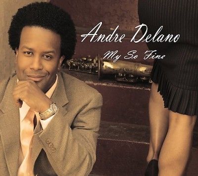 Andre Delano - My So Fine (CD)