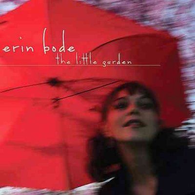 Erin Bode - Little Garden (CD)