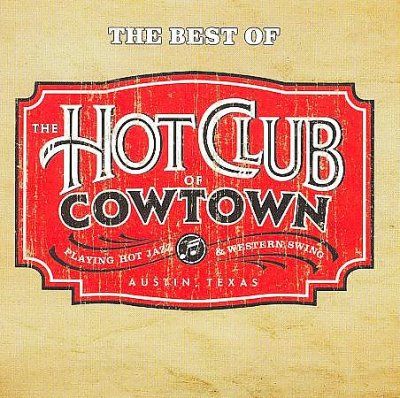 Hot Club Of Cowtown - Best Of The Hot Club Of Cowtown (CD)