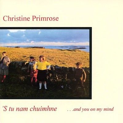 Christine Primrose - Tu Nam Chuimhne (CD)