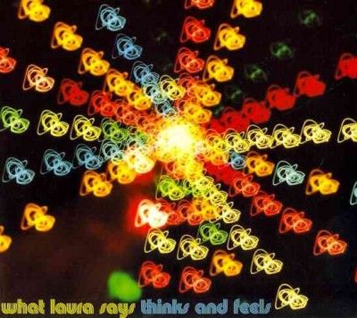 What Laura Says - Thinks And Feels (CD)