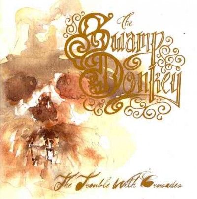 Swamp Donkey - Trouble With Crusades (CD)