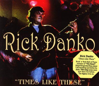 Rick Danko - Times Like These (CD)